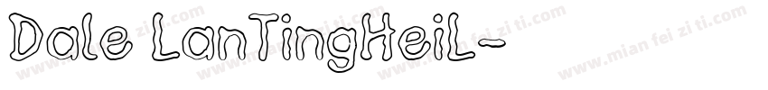 Dale LanTingHeiL字体转换